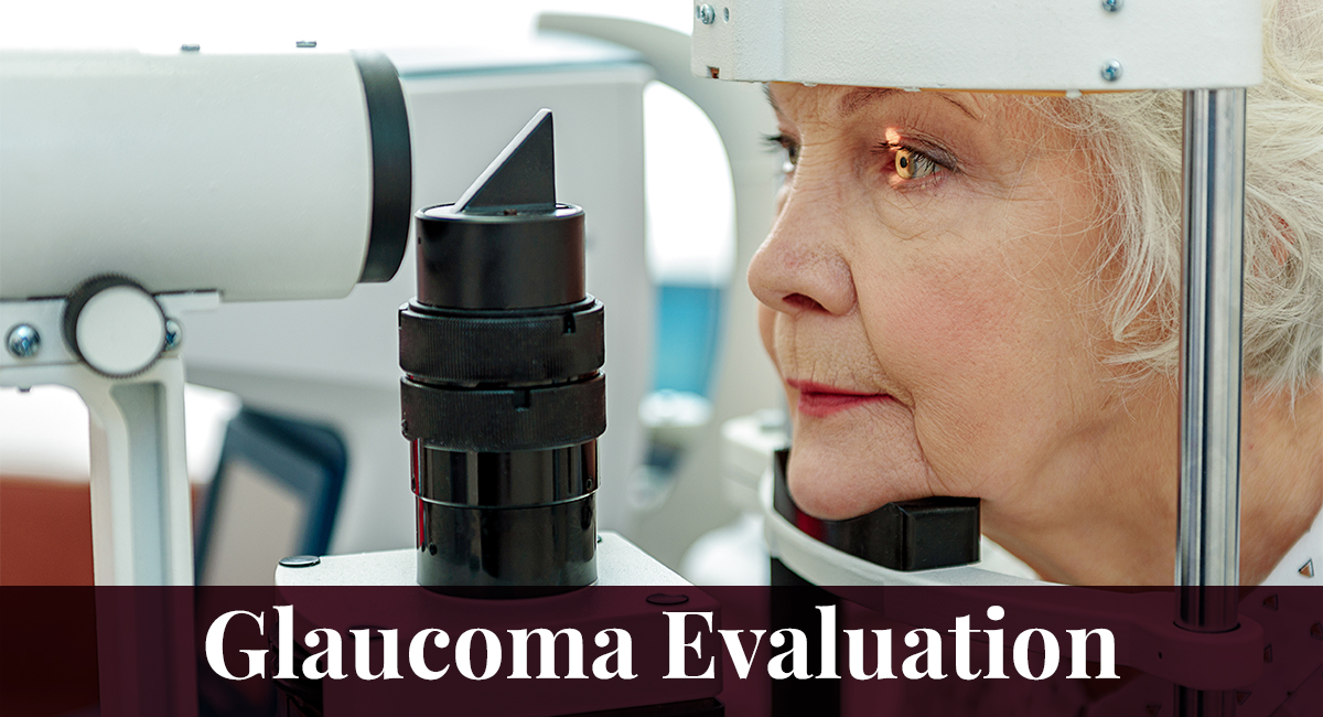Glaucoma Evaluation